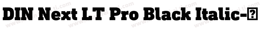 DIN Next LT Pro Black Italic字体转换
